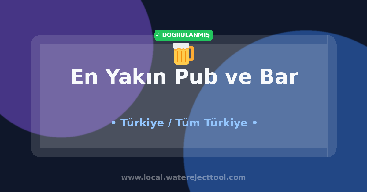 En Yakın Pub ve Bar 🍺 | EnYakinim.com
